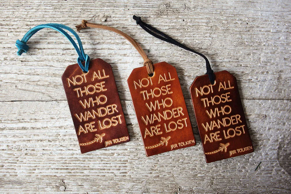 Not All Those Who Wander Are Lost Luggage Tag
