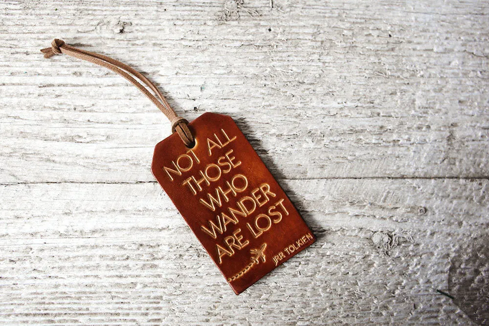 Not All Those Who Wander Are Lost Luggage Tag